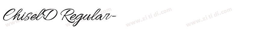 ChiselD Regular字体转换